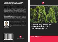 Couverture de Cultivo de plantas em viveiros florestais & Reflorestamento