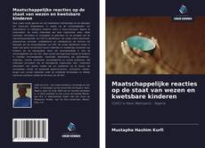 Bookcover of Maatschappelijke reacties op de staat van wezen en kwetsbare kinderen