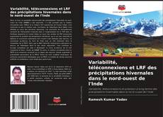 Обложка Variabilité, téléconnexions et LRF des précipitations hivernales dans le nord-ouest de l'Inde
