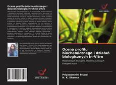 Borítókép a  Ocena profilu biochemicznego i działań biologicznych In-Vitro - hoz