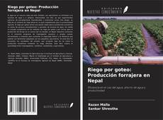 Couverture de Riego por goteo: Producción forrajera en Nepal
