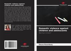Domestic violence against children and adolescents kitap kapağı
