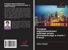 Przegląd odpowiedzialności sędziego prawa porównawczego w Iranie i Francji kitap kapağı