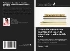 Buchcover von Validación del método analítico indicador de estabilidad mediante RP-HPLC