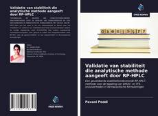 Copertina di Validatie van stabiliteit die analytische methode aangeeft door RP-HPLC