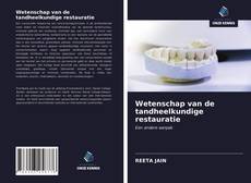 Couverture de Wetenschap van de tandheelkundige restauratie