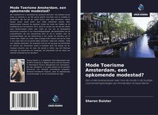 Bookcover of Mode Toerisme Amsterdam, een opkomende modestad?