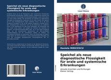 Bookcover of Speichel als neue diagnostische Flüssigkeit für orale und systemische Erkrankungen