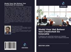 Model Voor Het Beheer Van Creativiteit En Innovatie的封面