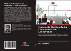 Couverture de Modèle De Gestion De La Créativité Et De L'innovation