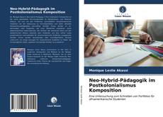 Обложка Neo-Hybrid-Pädagogik im Postkolonialismus Komposition