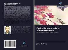 Op kolibriesnavels en plantenkransen的封面