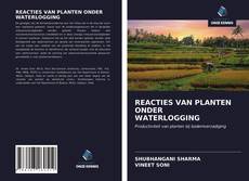 Обложка REACTIES VAN PLANTEN ONDER WATERLOGGING