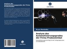 Обложка Analyse des Automatisierungsgrades der Firma Produsiembal