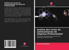 Bookcover of Análise dos níveis de automatização da empresa Produsiembal