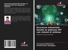 Buchcover von Sicurezza industriale basata su gateway IOT con visione di sistema