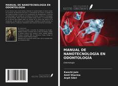 MANUAL DE NANOTECNOLOGÍA EN ODONTOLOGÍA kitap kapağı