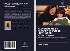 Couverture de FACTOREN DIE DE PRESTATIES VAN DE LEERLINGEN BEÏNVLOEDEN