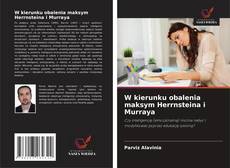 Bookcover of W kierunku obalenia maksym Herrnsteina i Murraya