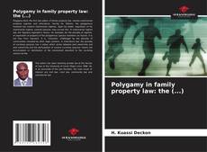 Portada del libro de Polygamy in family property law: the (...)