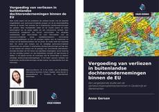 Bookcover of Vergoeding van verliezen in buitenlandse dochterondernemingen binnen de EU