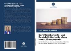 Portada del libro de Durchführbarkeits- und Rentabilitätsstudie eines Investitionsprojekts