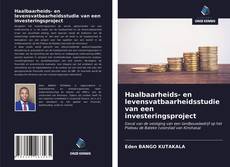 Haalbaarheids- en levensvatbaarheidsstudie van een investeringsproject的封面