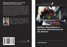 Buchcover von Delitos cibernéticos y servicios electrónicos de los bancos