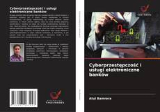 Capa do livro de Cyberprzestępczość i usługi elektroniczne banków 