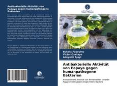 Capa do livro de Antibakterielle Aktivität von Papaya gegen humanpathogene Bakterien 
