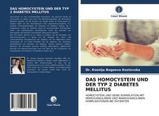 Обложка DAS HOMOCYSTEIN UND DER TYP 2 DIABETES MELLITUS