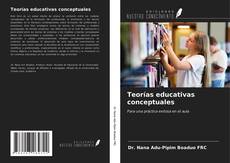 Copertina di Teorías educativas conceptuales