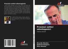 Bookcover of Processi settici odontogenici