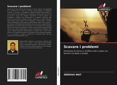 Copertina di Scavare i problemi