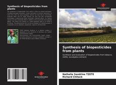 Portada del libro de Synthesis of biopesticides from plants
