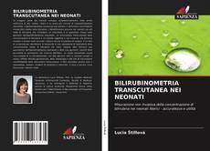 BILIRUBINOMETRIA TRANSCUTANEA NEI NEONATI的封面