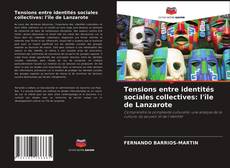 Couverture de Tensions entre identités sociales collectives: l'île de Lanzarote