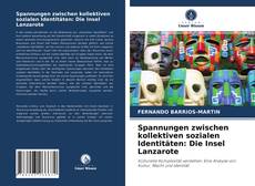 Spannungen zwischen kollektiven sozialen Identitäten: Die Insel Lanzarote的封面