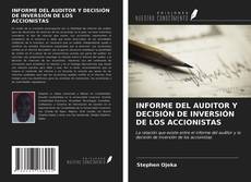 Copertina di INFORME DEL AUDITOR Y DECISIÓN DE INVERSIÓN DE LOS ACCIONISTAS