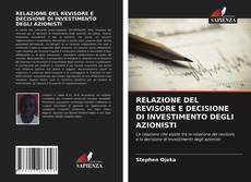 RELAZIONE DEL REVISORE E DECISIONE DI INVESTIMENTO DEGLI AZIONISTI kitap kapağı