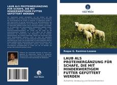 Bookcover of LAUB ALS PROTEINERGÄNZUNG FÜR SCHAFE, DIE MIT MINDERWERTIGEM FUTTER GEFÜTTERT WERDEN