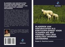 Couverture de BLADEREN VAN HAKVRUCHTEN ALS EIWITSUPPLEMENT VOOR SCHAPEN DIE MET VOEDSEL VAN LAGE KWALITEIT WORDEN GEVOEDERD