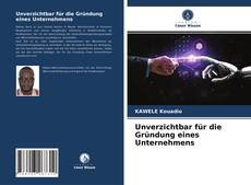 Bookcover of Unverzichtbar für die Gründung eines Unternehmens