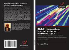 Portada del libro de Dialektyczna natura kontroli w sieciach elektronicznych