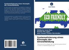 Bookcover of Systematisierung eines Konzepts der Umweltbildung