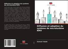 Borítókép a  Diffusion et adoption du système de microturbine RMV - hoz