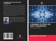 Bookcover of O MUNDO FICTÍCIO DO AMIT CHAUDHURI