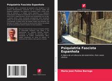 Bookcover of Psiquiatria Fascista Espanhola