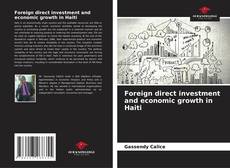 Couverture de Foreign direct investment and economic growth in Haiti