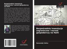 Buchcover von Bezpośrednie inwestycje zagraniczne i wzrost gospodarczy na Haiti